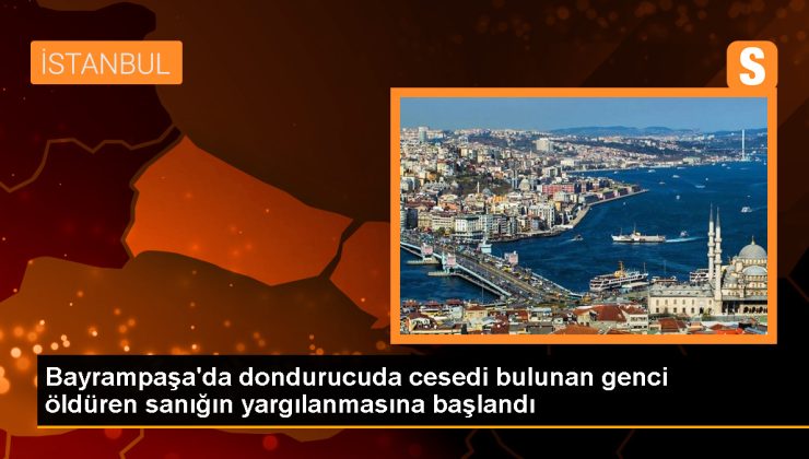 Bayrampaşa’da Dondurucuda Ceset Bulunan Sanık Hakim Karşısında