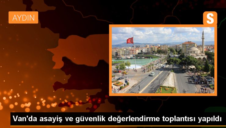 Van’da asayiş ve güvenlik değerlendirme toplantısı düzenlendi