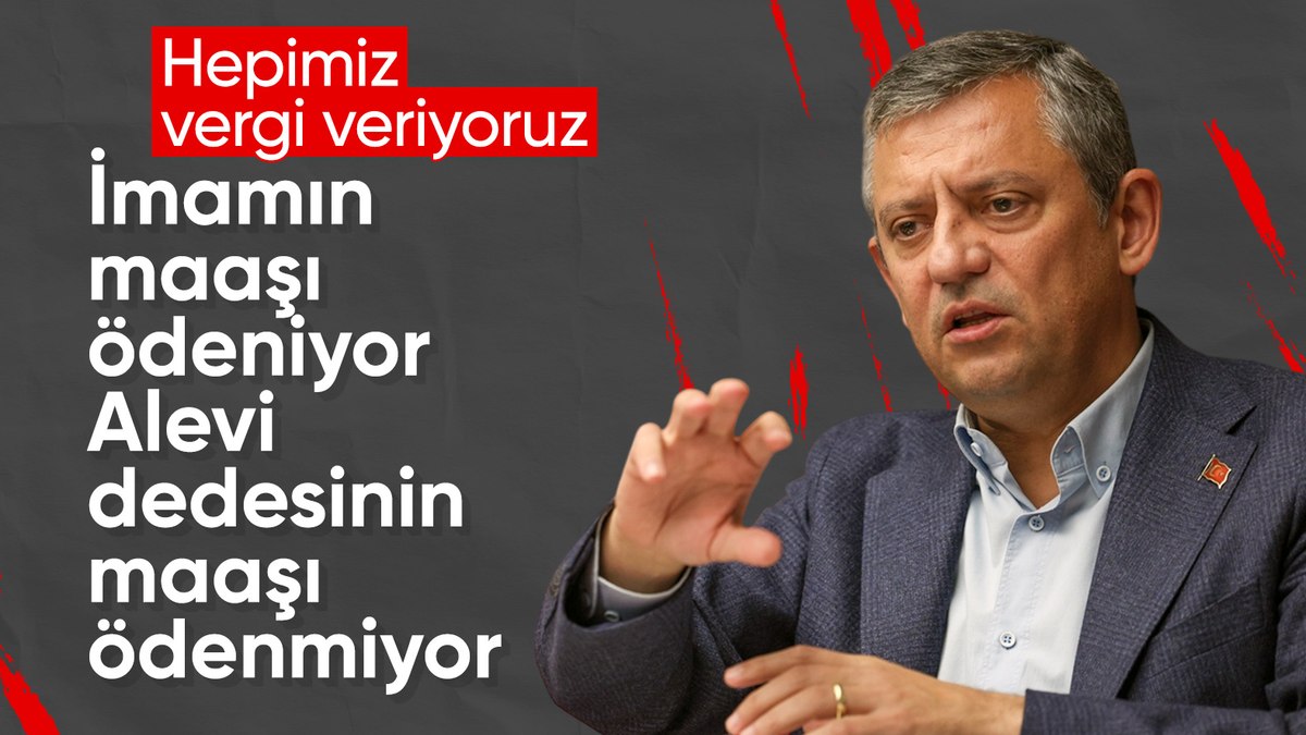 Özgür Özel: İmamın maaşı ödeniyor dedeninki ödenmiyor